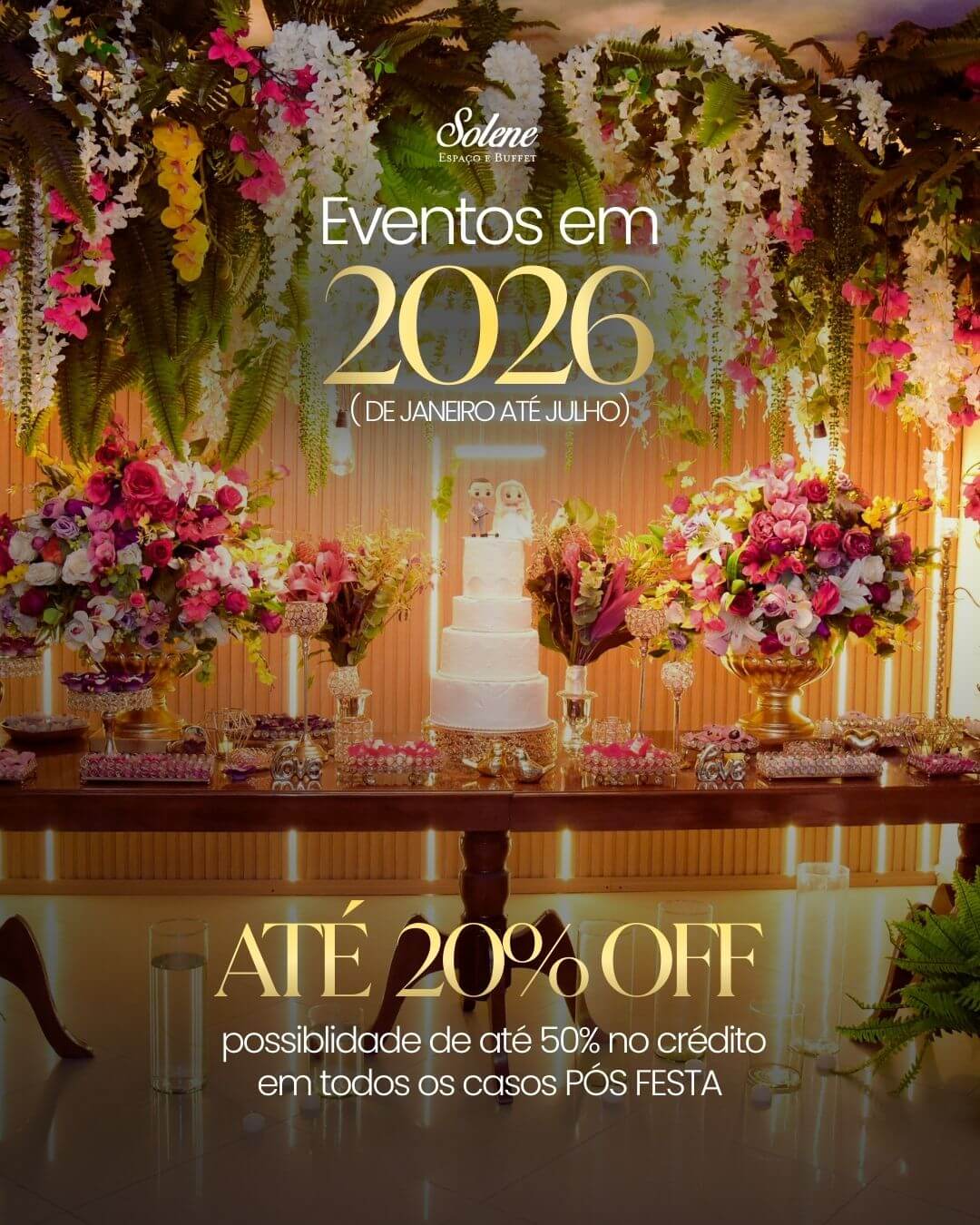 Sua festa completa no Solene Buffet com até 20% OFF em datas de 2026. Aproveite!