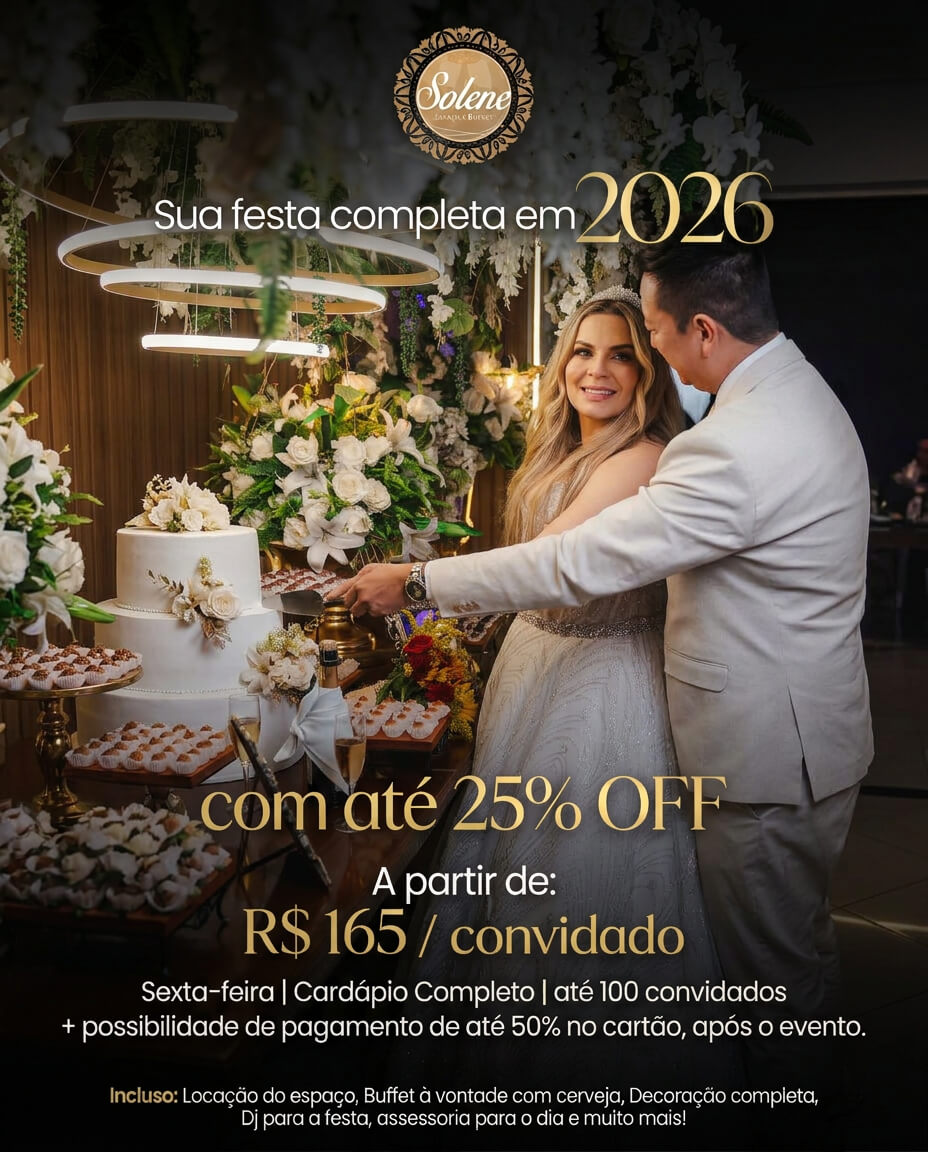 Sua festa completa no Solene Buffet com até 20% OFF em datas de 2026. Aproveite!